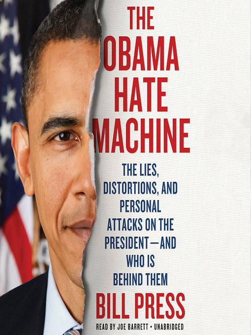 Title details for The Obama Hate Machine by Bill Press - Wait list